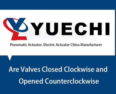 Are Valves Closed Clockwise and Opened Counterclockwise